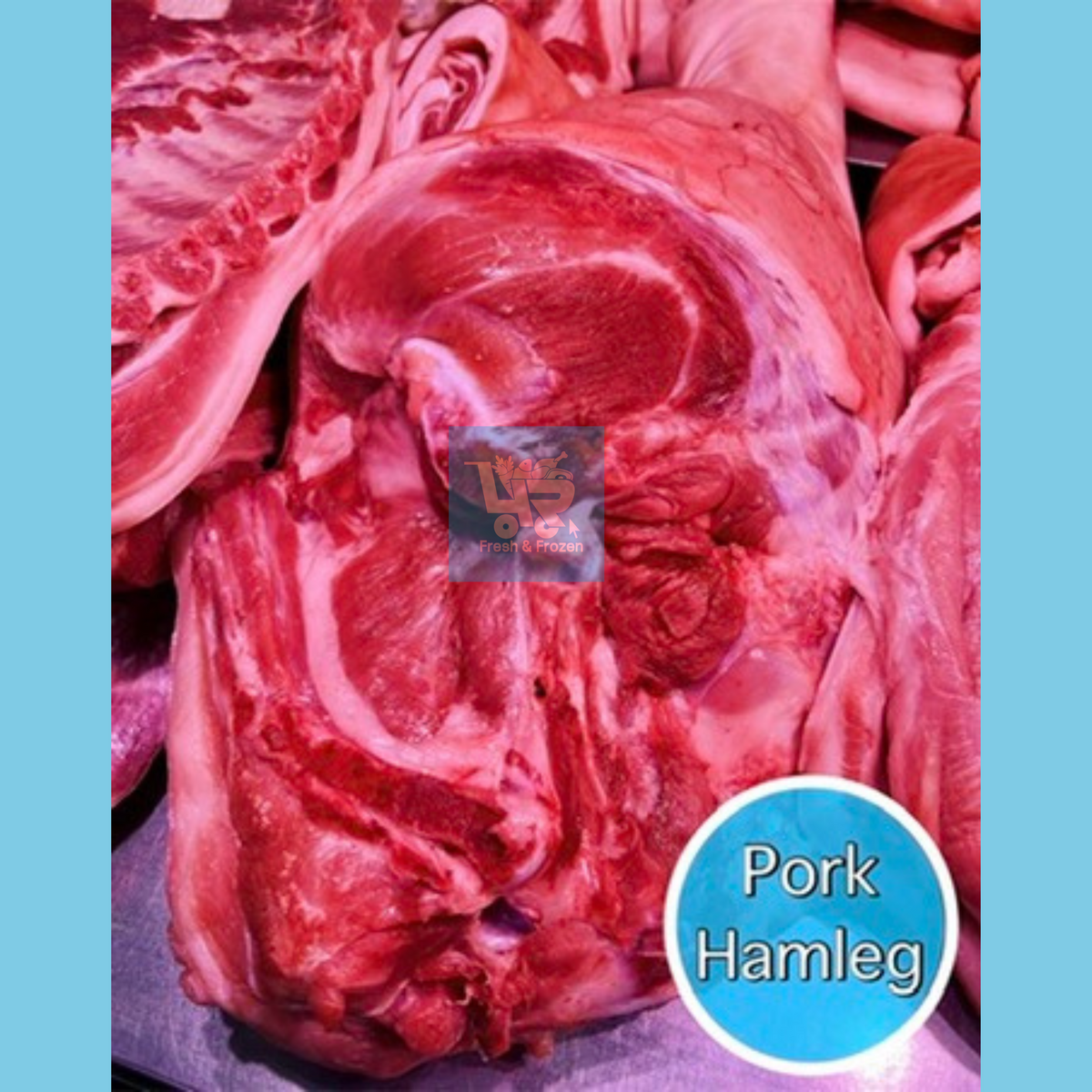 Pork Hamleg (Pigue) 4R Fresh And Frozen